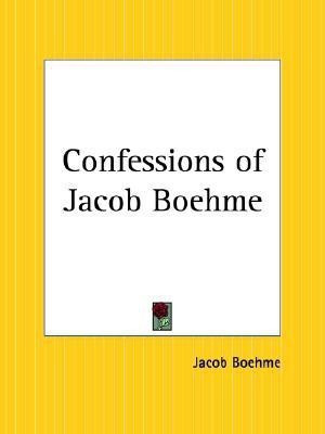 Confessions of Jacob Boehme(English, Paperback, Boehme Jacob)