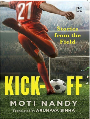 Kick-Off(English, Paperback, NANDY MOTI)