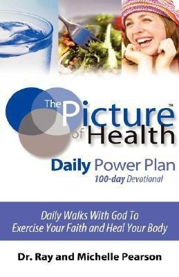 The Picture of Health Daily Power Plan 100-day Devotional(English, Hardcover, Pearson Ray Dr)