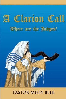 Clarion Call(English, Paperback, Beik Pastor Missy)