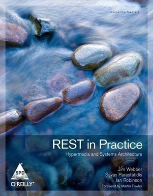 Rest in Practice:Hypermedia and Systems Architecture(English, Paperback, Webber Jim)