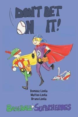 Don't Bet on It(English, Paperback, Lindia Bruno)