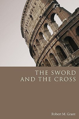 The Sword and the Cross(English, Paperback, Grant Robert M)