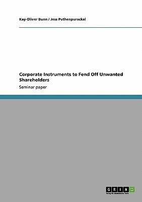 Corporate Instruments to Fend Off Unwanted Shareholders(English, Paperback, Puthenpurackal Jess)