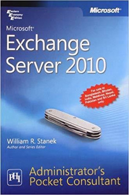 Microsoft Exchange Server 2010 Administrator S Pocket Consultant,(English, Paperback, Stanek Stanek)
