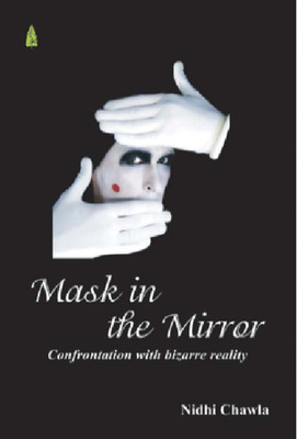 Mask in the Mirror(English, Paperback, Chawl Nidhi)
