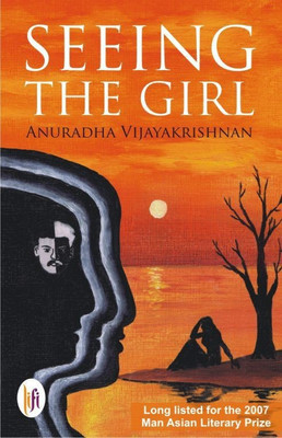Seeing the Girl(English, Paperback, Vijayakrishnan Anuradha)