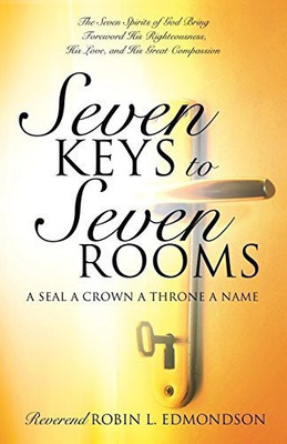Seven Keys to Seven Rooms(English, Paperback, Edmondson Reverend Robin L)