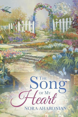 The Song of My Heart(English, Paperback, Aharonian Nora)
