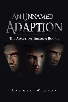 An Unnamed Adaption(English, Paperback, Wilson Andrew)
