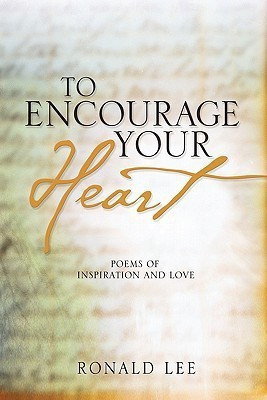 To Encourage Your Heart(English, Paperback, Lee Ronald)