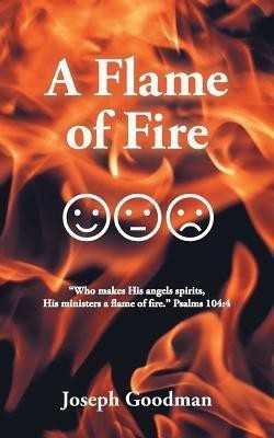 A Flame of Fire(English, Paperback, Goodman Joseph)