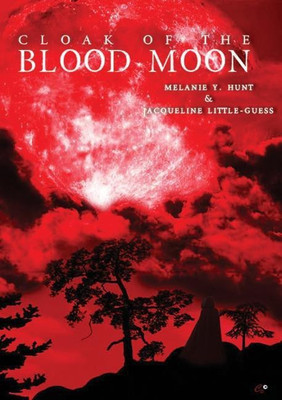 Cloak Of The Blood Moon(English, Paperback, Hunt Melanie y)