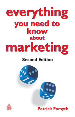 Everything You Need to Know About Marketing(English, Paperback, Forsyth Patrick)
