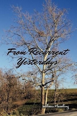 From Recurrent Yesterdays(English, Paperback, Flewelling William)