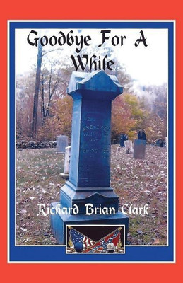 Goodbye For A While(English, Paperback, Clark Richard Brian)