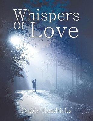 Whispers of Love(English, Paperback, Hendricks Buddy)