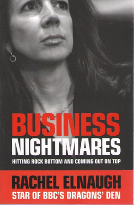 Business Nightmares:Hitting Rock Bottom and Coming out on Top(English, Paperback, Elnaugh Rachel)