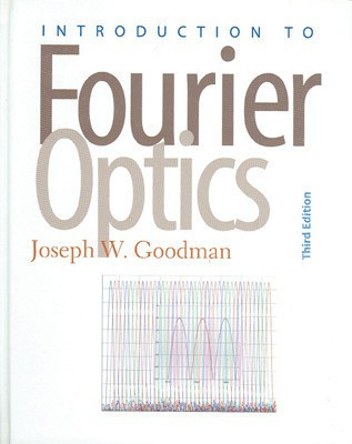 Introduction to Fourier Optics(English, Paperback, Goodman Joseph W.)