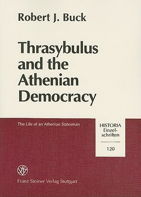 Thrasybulus and the Athenian Democracy(English, Paperback, Buck Robert J)