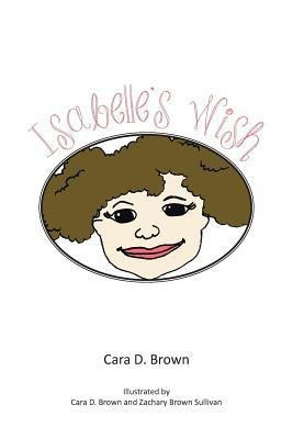 Isabelle's Wish(English, Paperback, Brown Cara D)