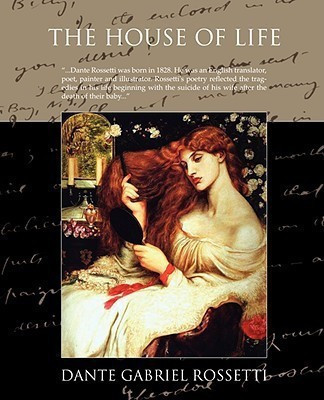The House of Life(English, Paperback, Rossetti Dante Gabriel)