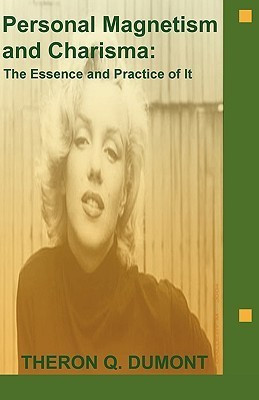 Personal Magnetism and Charisma(English, Paperback, Dumont Theron Q)