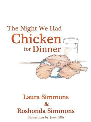 The Night We Had Chicken for Dinner(English, Paperback, Simmons Laura)