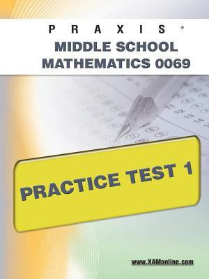 Praxis II Middle School Mathematics 0069 Practice Test 1(English, Paperback, Wynne Sharon A)