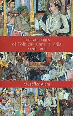 Language of Political Islam in India(English, Paperback, Alam Muzaffar)