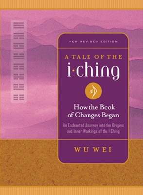 Tale of the I Ching,a(English, Paperback, Wei W U)