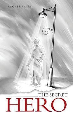 The Secret Hero(English, Paperback, Yates Rachel)