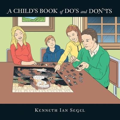 A Child's Book of Do's and Don'ts(English, Paperback, Segel Kenneth Ian)
