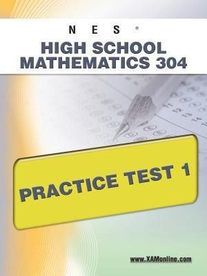 NES Highschool Mathematics 304 Practice Test 1(English, Paperback, Wynne Sharon A)