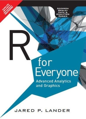 R for Everyone  - Advanced Analytics and Graphics(English, Paperback, Lander Jared P.)