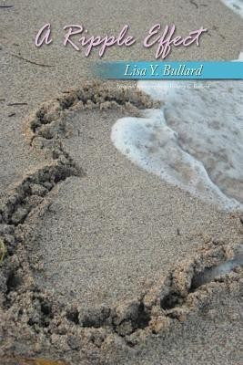 A Ripple Effect(English, Paperback, Bullard Lisa Y.)
