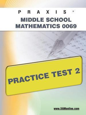 Praxis II Middle School Mathematics 0069 Practice Test 2(English, Paperback, Wynne Sharon A)
