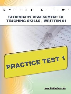 NYSTCE Ats-W Secondary Assessment of Teaching Skills -Written 91 Practice Test 1(English, Paperback, Wynne Sharon A)