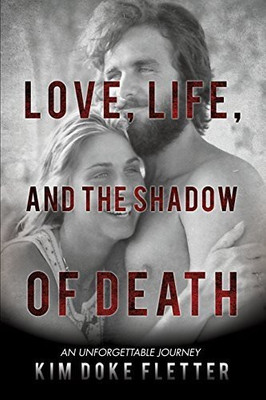 Love, Life, and the Shadow of Death(English, Paperback, Fletter Kim Doke)