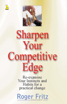 Sharpen Your Competitive Edge(English, Paperback, Fritz Roger)