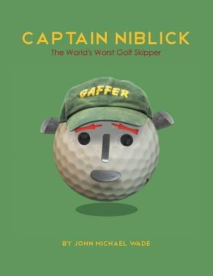 Captain Niblick(English, Paperback, Wade John Michael)