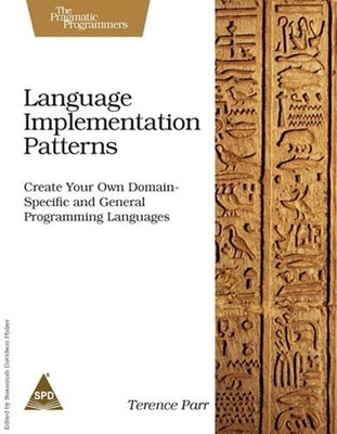 Language Implementation Patterns(English, Paperback, Parr Terence)
