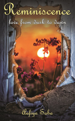 Reminiscence  - Love from Dusk to Dawn(English, Paperback, Saba Aafiya)