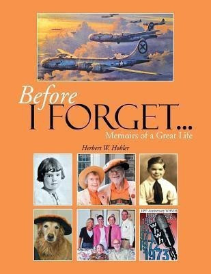 Before I Forget . . .(English, Paperback, Hobler Herbert W)