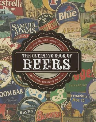 The Ultimate Book of Beers(English, Hardcover, Kelly Mark)