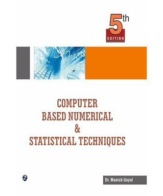 Computer Based Numerical & Statistical Techniques(English, Paperback, Goyal Manish Dr.)