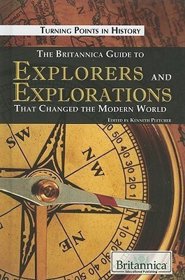 The Britannica Guide to Explorers and Explorations That Changed the Modern World(English, Hardcover, unknown)