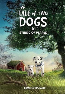 Tale of Two Dogs String of Pearls,a(English, Paperback, Kulkarni Sumathi)