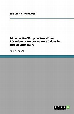 Mme de Graffigny Lettres d'une Peruvienne(French, Paperback, Kerschbaumer Sara Claire)