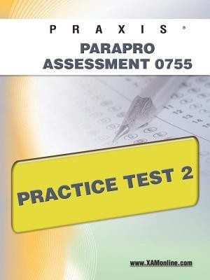 Praxis Parapro Assessment 0755 Practice Test 2(English, Paperback, Wynne Sharon A)